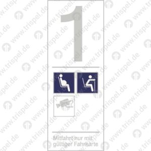 Infofeld 1. Klasse Schwangere, Alte Menschen, Kameraüberwacht mit Text Mitfahrt nur mit gültiger Fahrkarte, Informationskartusche (1. Klasse)
