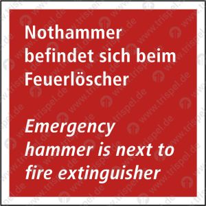 Nothammer befindet sich beim Feuerlöscher,2 sprachig, D, E(lang nachleuchtend)Einsatz VBB