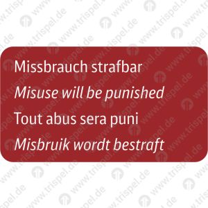 Missbrauch strafbar - 4-sprachigD, E, F, NL - (langnachleuchtend)