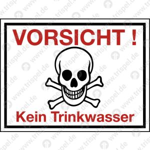 Vorsicht! Kein Trinkwasser