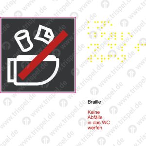 Keine Abfälle ins WC werfen (Anbringung im WC Bereich)