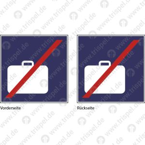 Nicht für Gepäck - Koffer abstellen hier nicht gestattet -doppelseitig-