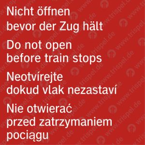 Nicht öffnen bevor der Zug hält - 4-sprachig, D, E, CZ, PL