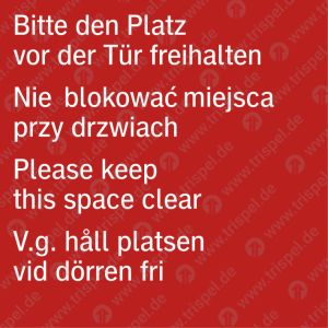 Bitte den Platz vor der Tür freihalten - 4-sprachig - D, PL, E, S