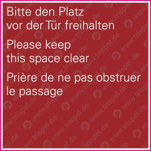 Bitte den Platz vor der Tür freihalten - 3-sprachig - D, E, F