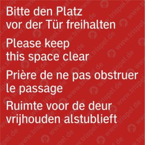 Bitte den Platz vor der Tür freihalten 4-sprachig - D, E, F, NL