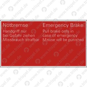 Notbremse Handgriff nur bei Gefahr ziehen ... - 2-sprachig D, E