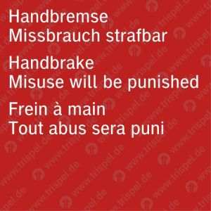 Handbremse Missbrauch strafbar3-sprachig D, E, F