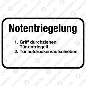 Notentriegelung Griff durchziehen Tür entriegelt Tür aufdrücken und aufscheiben