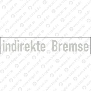 indirekte Bremse