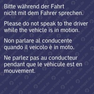Bitte während der Fahrt nicht mit dem Fahrer sprechen 4-sprachig D, E, I, F